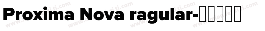 Proxima Nova ragular字体转换